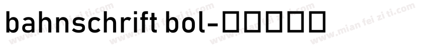 bahnschrift bol字体转换